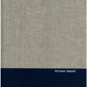 Tatiana Trouvé